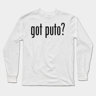 Got Puto? Filipino Food Humor Design by AiReal Apparel Long Sleeve T-Shirt